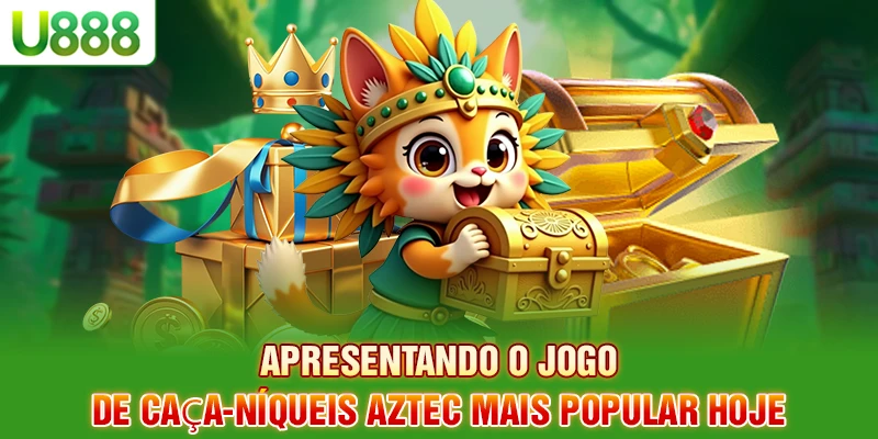 Apresentando o jogo de caça-níqueis Aztec mais popular hoje