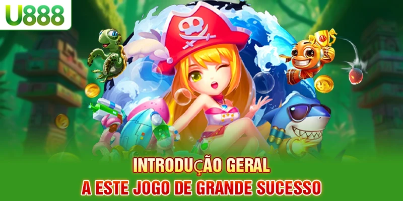 Introdução geral a este jogo de grande sucesso Introdução geral a este jogo de grande sucesso