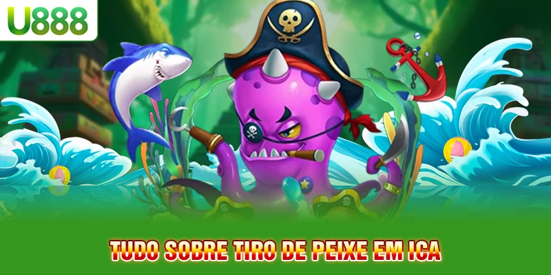 Tudo sobre tiro de peixe em Ica Tudo sobre tiro de peixe em Ica