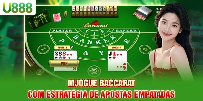 MJogue Baccarat com estratégia de apostas empatadas MJogue Baccarat com estratégia de apostas empatadas