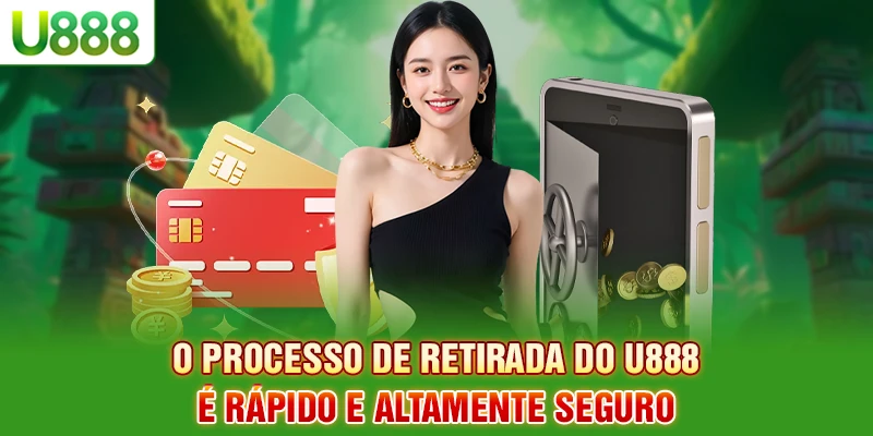 O processo de retirar dinheiro U888 é rápido e altamente seguro O processo de retirar dinheiro U888 é rápido e altamente seguro