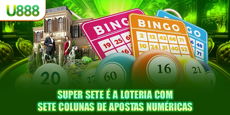 Super Sete é a loteria com sete colunas de apostas numéricas