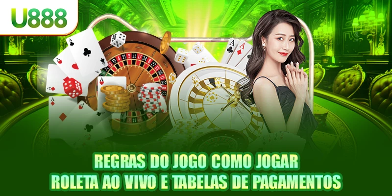 Regras do jogo como jogar roleta ao vivo e tabelas de pagamentos