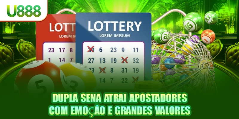 Dupla Sena atrai apostadores com emoção e grandes valores